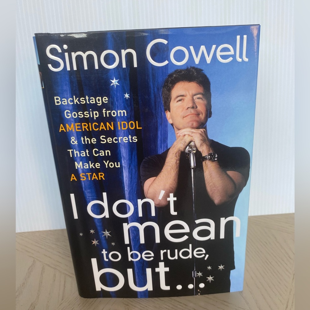 Don't Mean to Be Rude, But..Backstage Gossip from American Idol - Simon Cowell